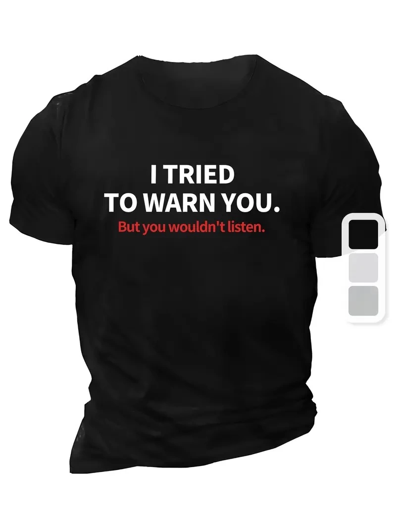 Erkek Tişört TRIED TO WARN YOU. Baskılı Bisiklet Yaka T-shirt – Siyah